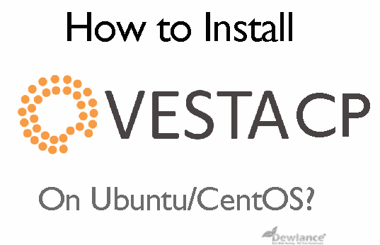 How to Install Vesta Control Panel on Ubuntu 16.04 / CentOS 7